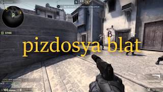 CS GO - PIZDOSYA BLYAT.