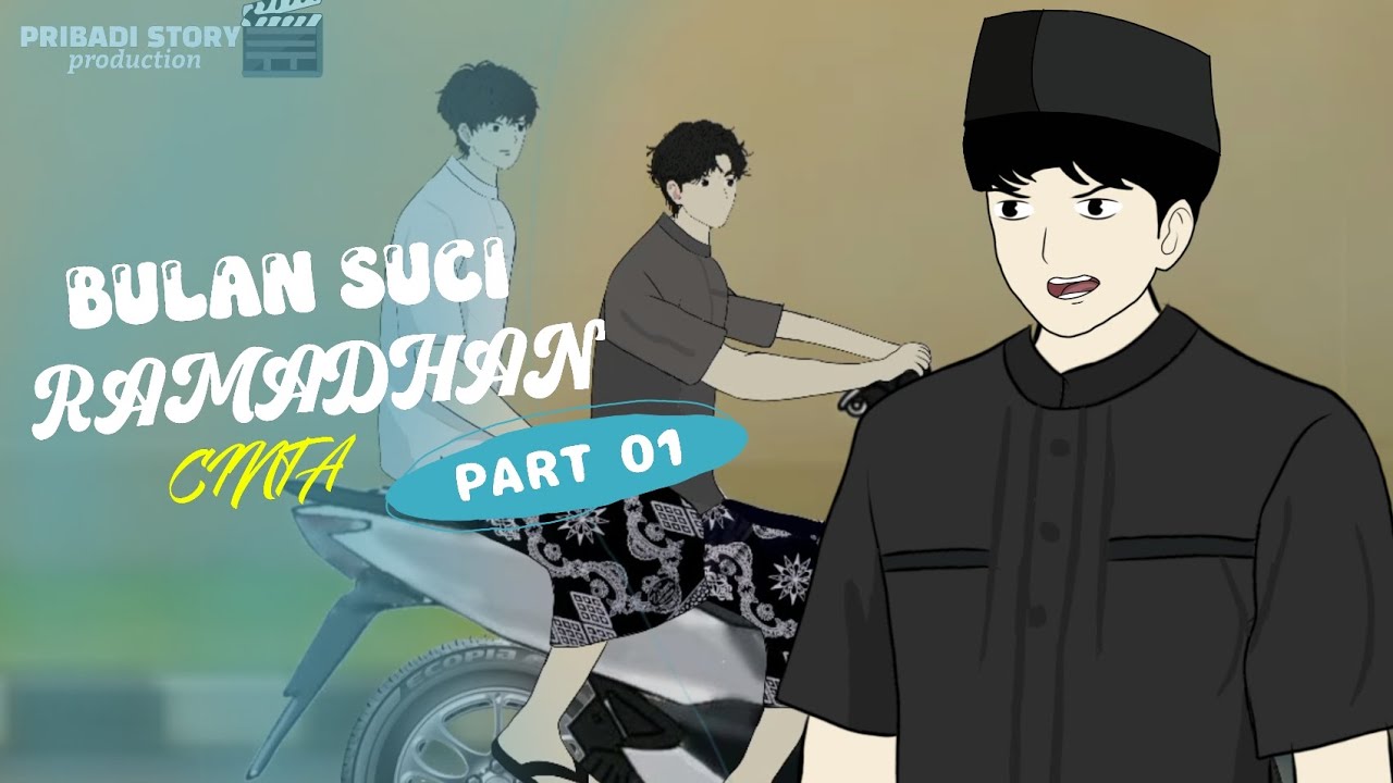 BULAN SUCI RAMADHAN CINTA (PART 01) cerita animasi