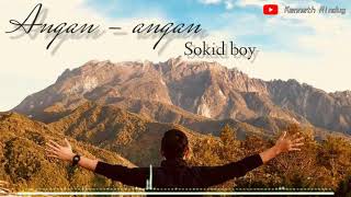 ANGAN - ANGAN - [ Sokidboy Mickley Somail ] ( Official Music plus one )