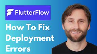 How to Fix FlutterFlow Deployment Errors [2026 Guide]
