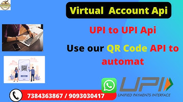 Virtual account Api // UPI TO UPI API // QR Cord Api // Payout api // DMT API