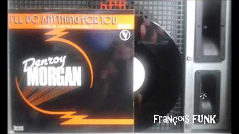 Denroy Morgan - I'll Do Anything For You (1981) FUNKY