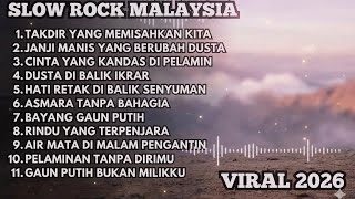 Slow Rock Malaysia Viral 2026  Takdir Yang Memisahkan Kita  