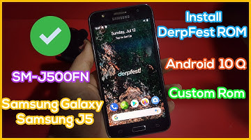 Install DerpFest ROM on Samsung J5 2015 (SM-J500FN) | Install Custom Rom Android 10 Q
