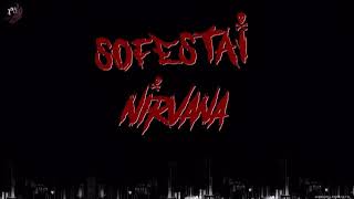 Sofestai - Arbede (Ni̇rvana 2017)