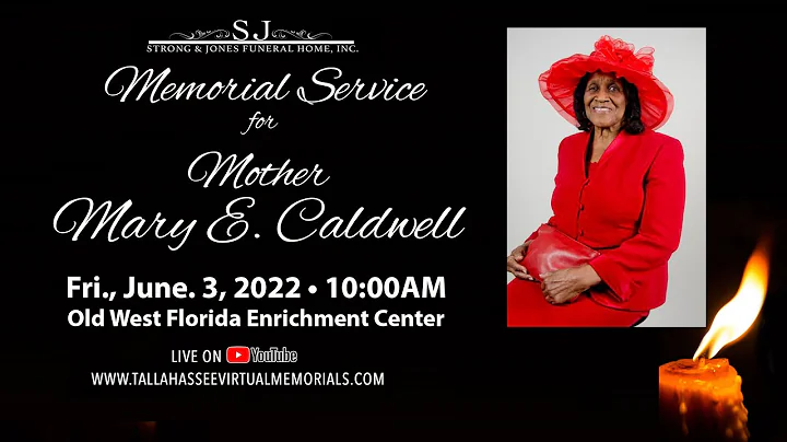 Memorial Service for Mother Mary E. Caldwell