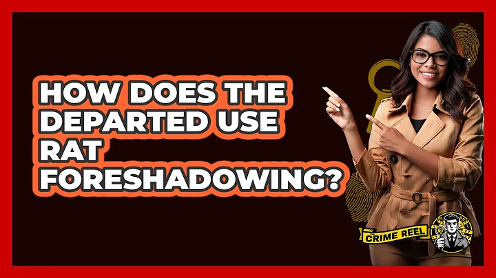 How Does The Departed Use Rat Foreshadowing?