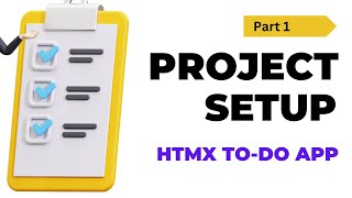 01 - Project Setup | Build a To-Do App with HTMX, Nodejs and MySQL