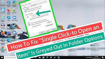 How To Fix "Single-click to open an item" is Greyed out in Folder Options