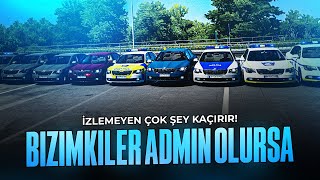 BİZİMKİLER ADMİN OLURSA İZLEMEYEN ÇOK ŞEY KAÇIRIR