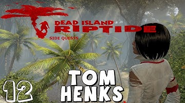 Dead Island Riptide Side Quests - Ep. 12