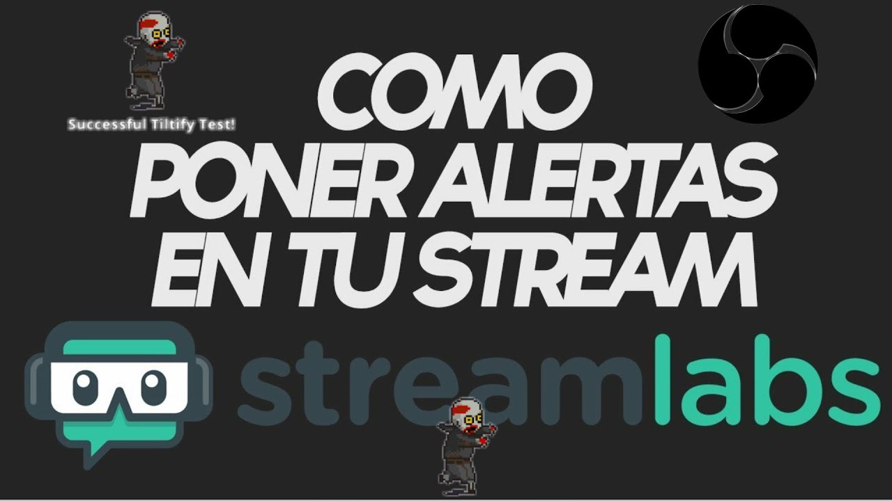 COMO PONER ALERTAS EN TU STREAM DE STREAMLABS OBS/OBS STUDIO - YouTube