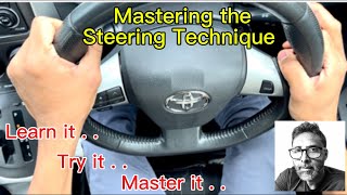 Mastering Steering Techniques - Yes You Can Drive - Lear it, Try it, Master it