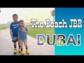The walk and the beach  jbr dubai  vlog  22  filarab brothers
