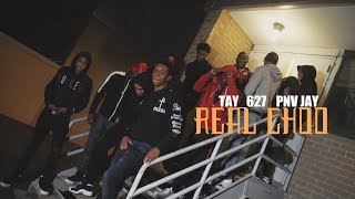 Tay 627 x Pnv Jay - Real Choo Prod. By Axl Beats (Dir. By Kapomob Films)