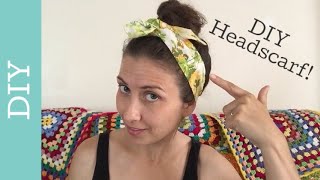 DIY Headscarf - How to make a headscarf - Tutorial