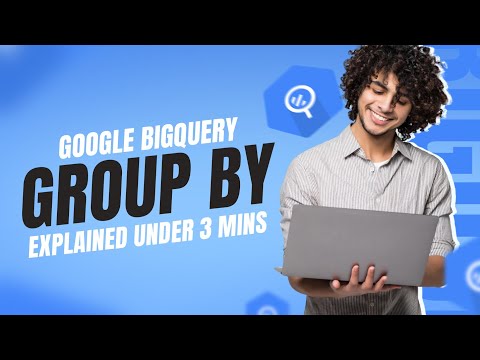 BigQuery Tutorial: GROUP BY & Aggregation | SQL for Data Analysis