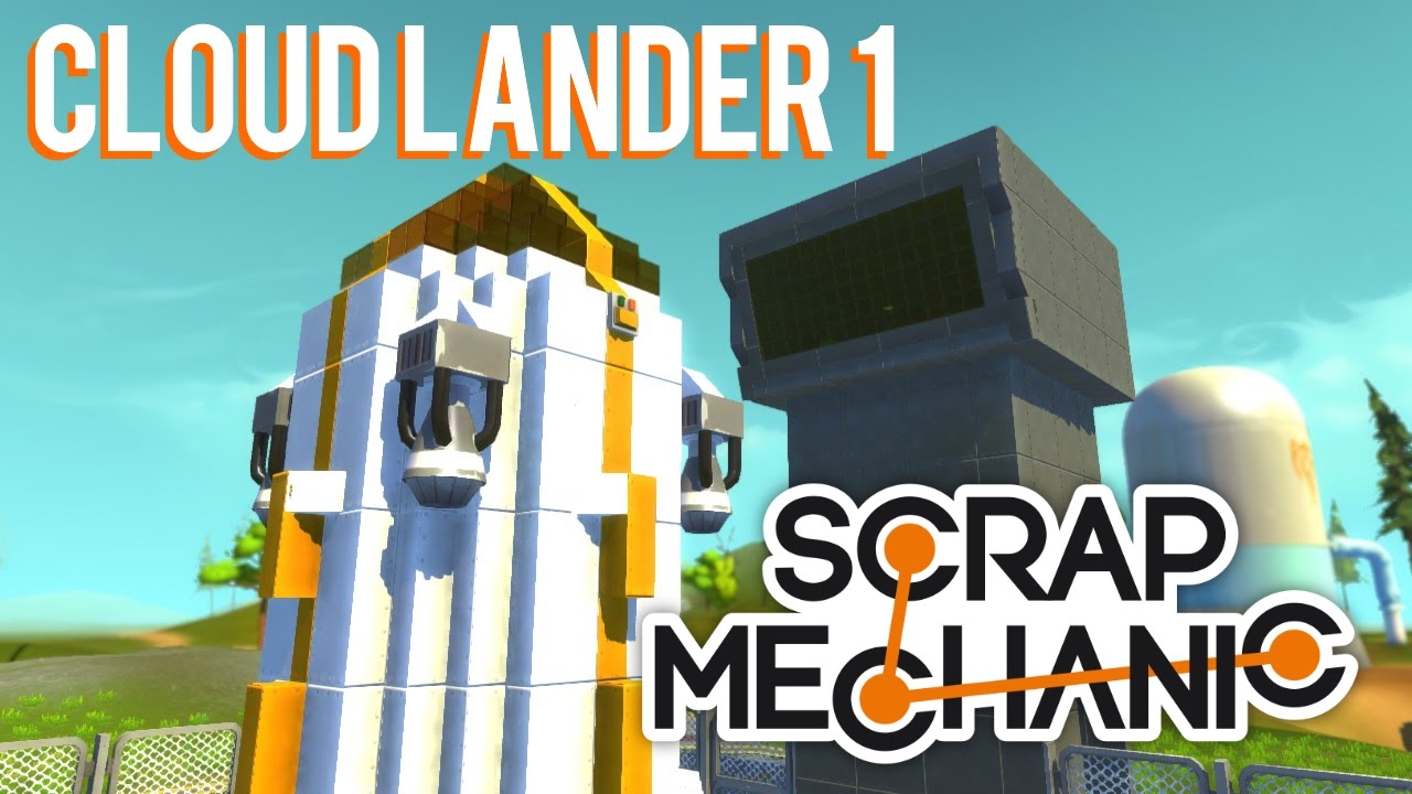 Cloud Lander 1 Launch | Scrap Mechanic