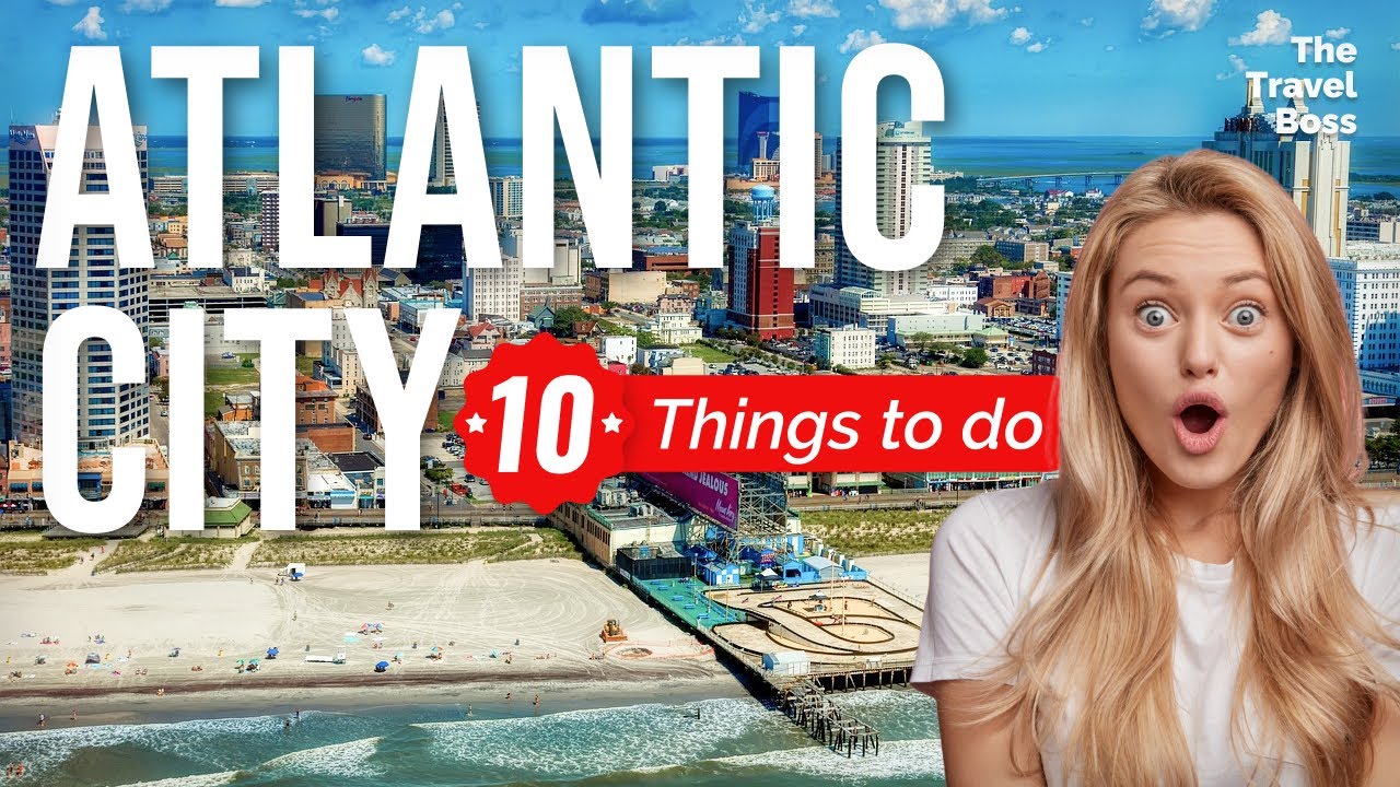 TOP 10 Things to do in Atlantic City, New Jersey 2023! 