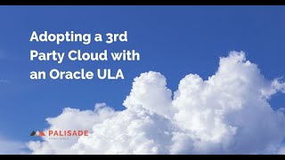 Adopting a 3rd Party Cloud with an Oracle ULA - Webinar