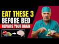 Stop Memory Loss With This Simple Bedtime Fruit Combo | Dr. Andrew Collins