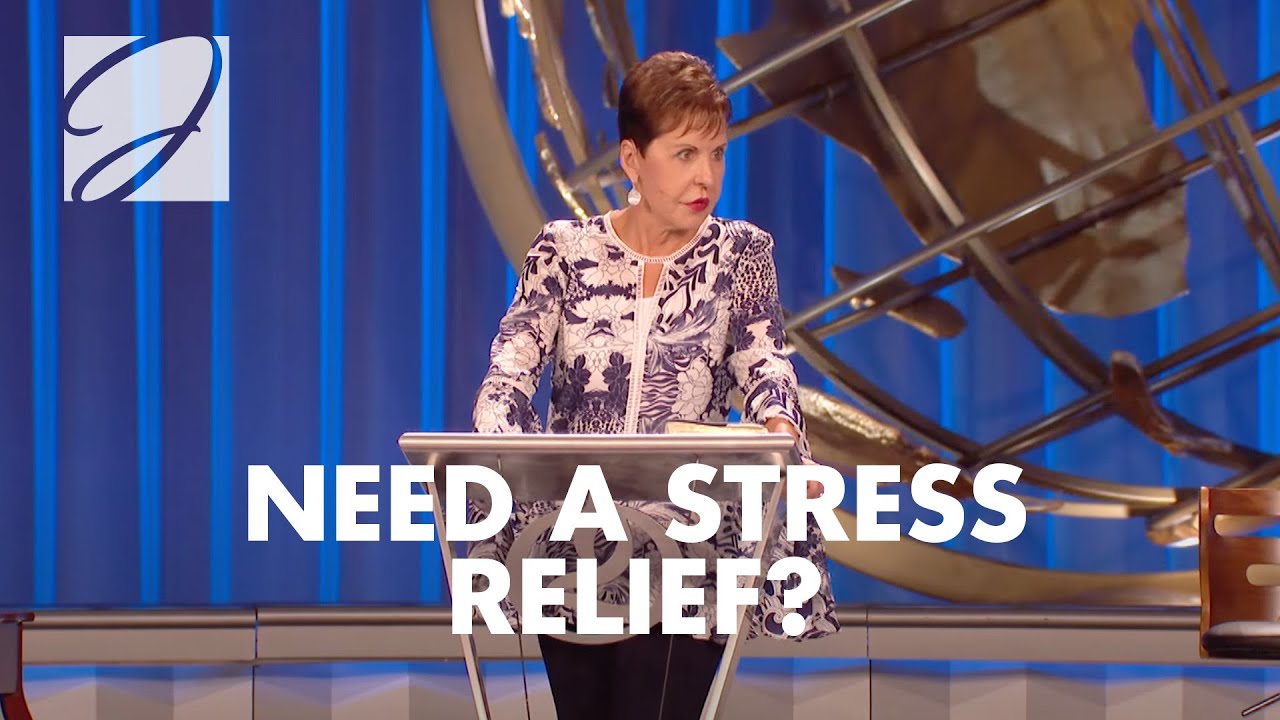 Need A Stress Relief? | Joyce Meyer