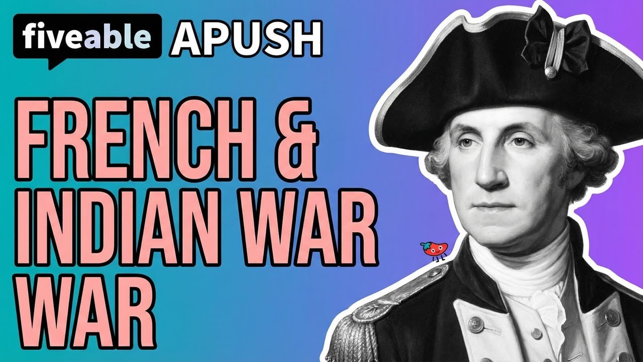 APUSH - French and Indian War | Fiveable Cram Archive