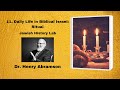 11. Daily Life in Biblical Israel: Ritual (Jewish History Lab)