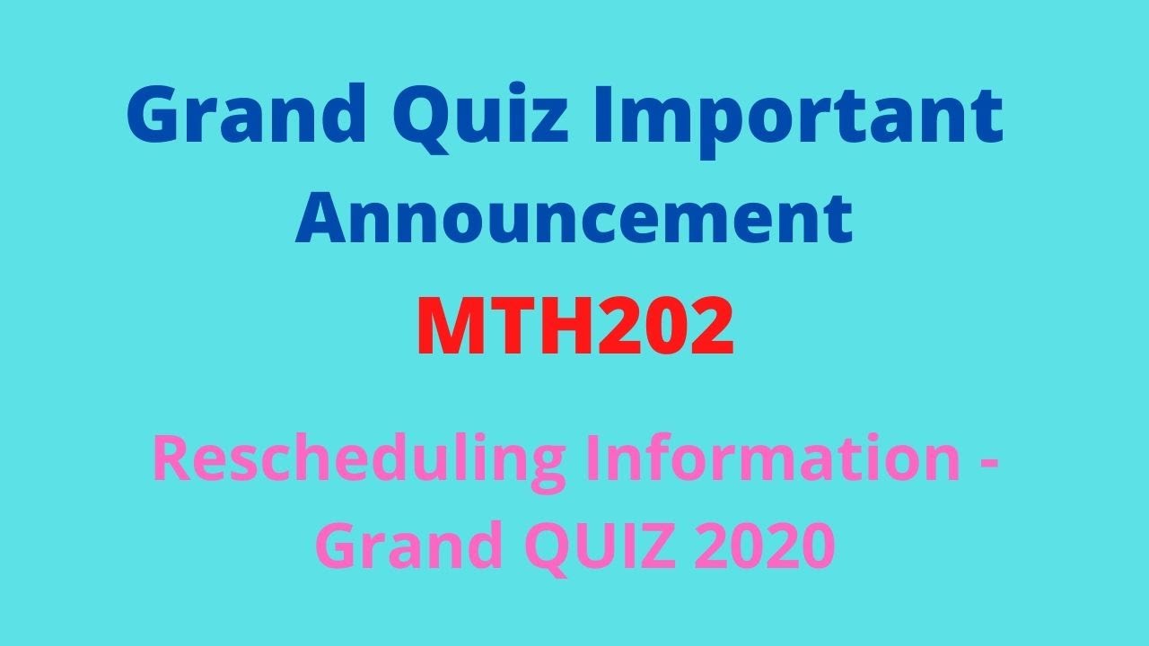 Rescheduling Information Regarding Grand QUIZ | VU Grand Quiz New Update||Must Watch At least Once||