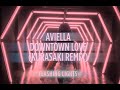 Aviella - Downtown Love (Kurasaki Remix)