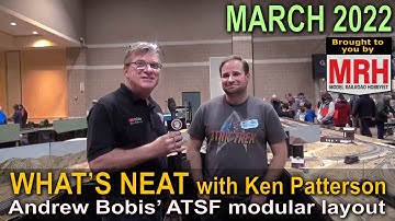 Andrew Bobis’ ATSF modular layout | March 2022 WHATS NEAT Model Railroad Hobbyist