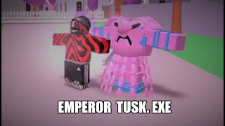 Emperor Tusk.exe