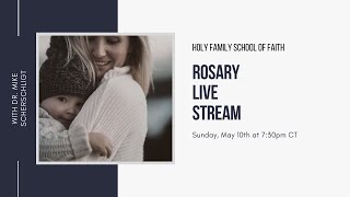 Rosary Live Stream - Mother's Day