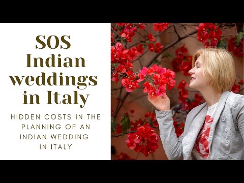 SOS Indian weddings in Italy – Hidden costs in the planning of an Indian wedding in Italy
