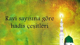 33. Ders Ravi Sayısına Göre Hadis Çeşitleri - Hadis Savunması