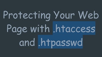 Protecting Your Web Page with .htaccess and .htpasswd
