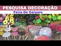 Pesquisa De Decoração Feira De Caruaru - Tudo No Atacado