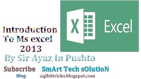 MS Excel 2013  Introduction Pashto Tutorial class 1