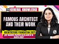 General Knowledge 03 | Famous Architect and Their Work | JEE Mains Paper 2A B.arch &amp; NATA 2027