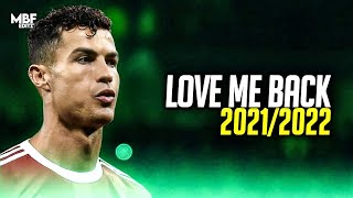 Cristiano Ronaldo Trinidad Cardona - Love Me Back Skills Goals 20212022