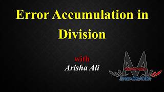Error Accumulation in Division with Proof | Loss of Significance in Numerical Methods