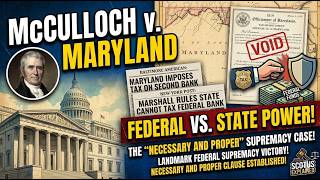 McCulloch v. Maryland (1819) [AP Gov Required Supreme Court Cases]