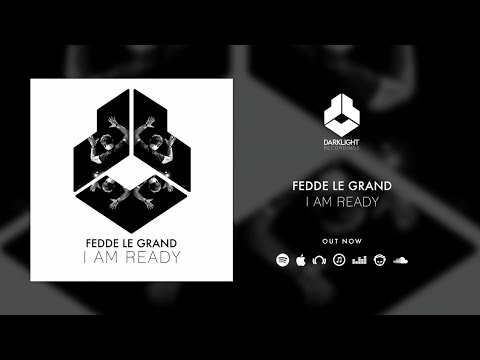 Putar I Am Ready - Fedde Le Grand