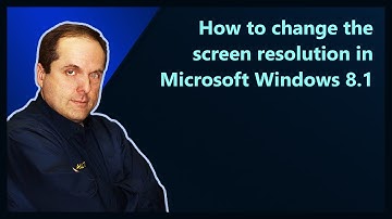 How to change the screen resolution in Microsoft Windows 8.1