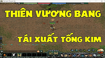 Test 10 Phái VLTK - [Tập Đặc Biệt] Cách Đánh Thiên Vương Bang Như Quái Vật Trong Tống Kim