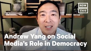 Andrew Yang on Social Media: 'We're Having Our Democracy Subverted' | NowThis