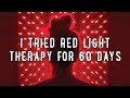 I TRIED RED LIGHT THERAPY FOR 60 DAYS... image