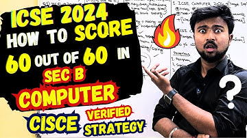 ICSE 2024:How to score 60 out of 60 in Computer? How to score maximum marks in Programs? CISCE Rules