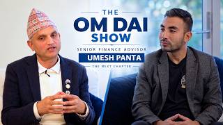 The Inspiring Journey of Senior Financial Advisor Umesh Panta | The Om Dai Show – The Next Chapter