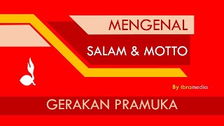 Mengenal Salam & Motto Gerakan Pramuka